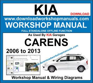 Kia Carens repair workshop manual 2006 to 2013